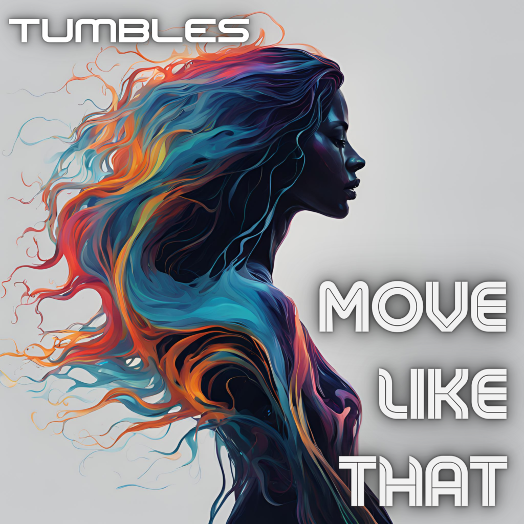 Move Like That - Tumbles